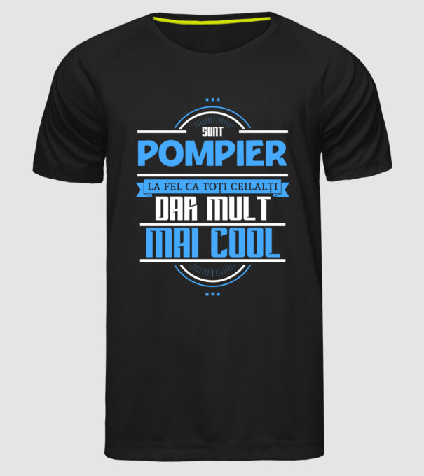 Sunt pompier, la fel ca toți ceilalți, dar mult mai cool model negru pe tricou