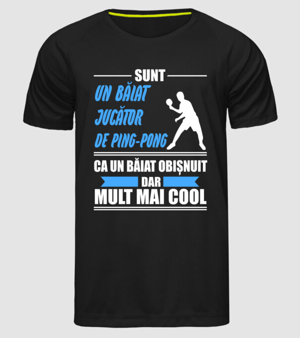 sunt un băiat jucător ping-pong, ca un băiat obișnuit, dar mult mai cool model negru pe tricou