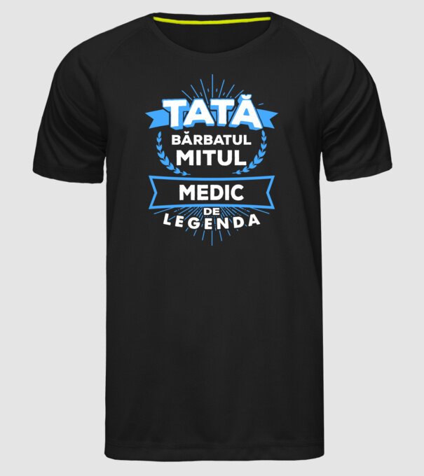 Tată - bărbatul, mitul, medic de legendă model negru pe tricou