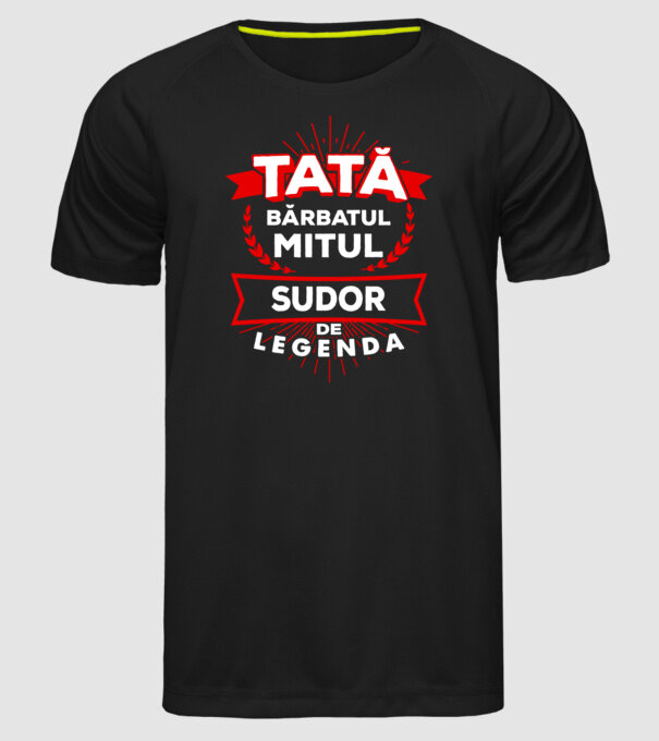 Tată - bărbatul, mitul, sudor de legendă model negru pe tricou