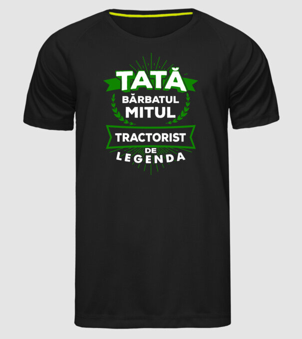 Tată - bărbatul, mitul, tractorist de legendă model negru pe tricou