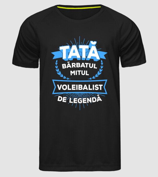 TATĂ - bărbatul, mitul, voleibalist de legendă model negru pe tricou
