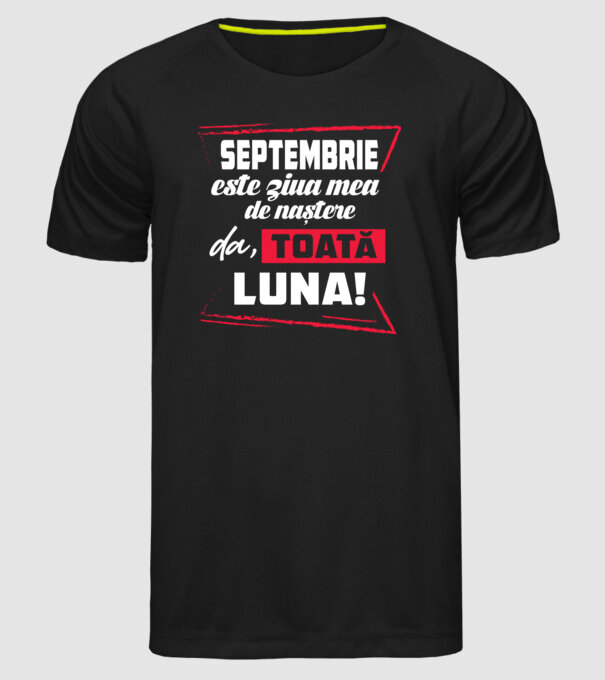 Toată luna SEPTEMBRIE model negru pe tricou