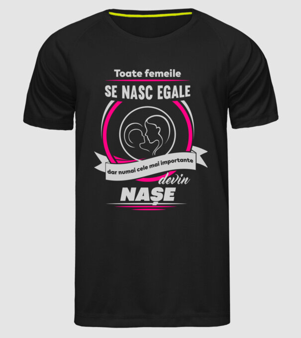 Toate femeile se nasc egale, dar numai cele mai importante devin nașe model negru pe tricou