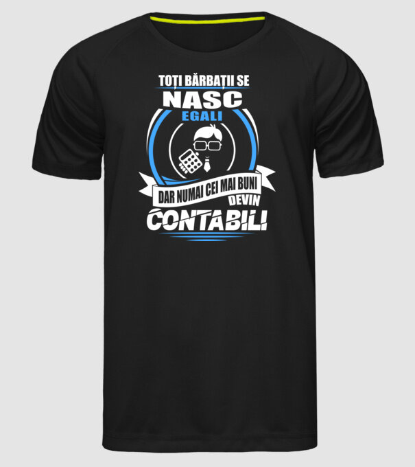 Toți bărbații se nasc egali contabili model negru pe tricou