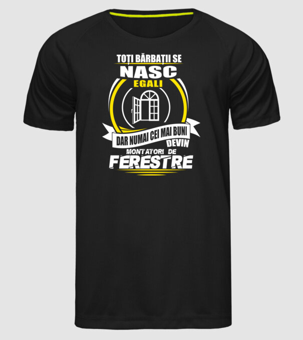 Toți bărbații se nasc egali montatori De ferestre model negru pe tricou