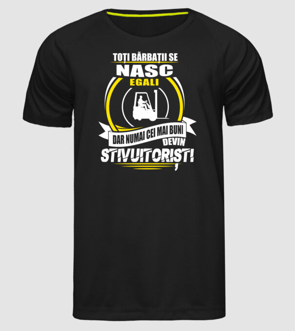 Toți bărbații se nasc egali stivuitoriști model negru pe tricou