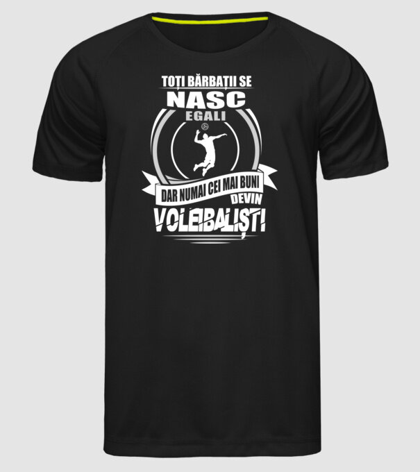 Toți bărbații se nasc egali voleibaliști model negru pe tricou