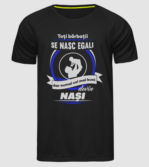 Toți bărbații se nasc egali, dar numai cei mai buni devin nași model negru pe tricou