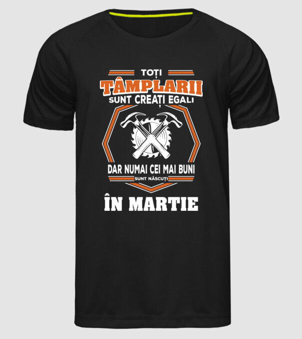 toți tâmplarii sunt creați egali, dar numai cei mai buni sunt născuți în martie model negru pe tricou