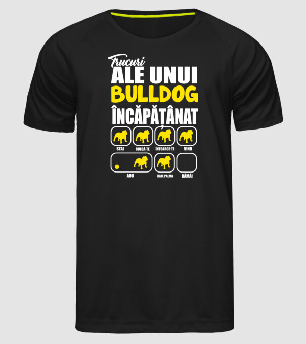 trucuri ale unui bulldog englezesc încăpățânat stai, culcă-te, întoarce-te, vino, adu, bate palma, rămâi model negru pe tricou