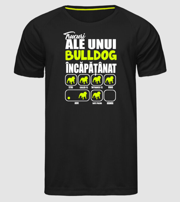 trucuri ale unui bulldog englezesc încăpățânat stai, culcă-te, întoarce-te, vino, adu, bate palma, rămâi model negru pe tricou