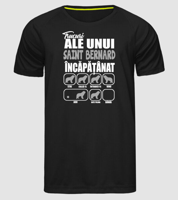 trucuri ale unui Saint Bernard încăpățânat stai, culcă-te, întoarce-te, vino, adu, bate palma, rămâi model negru pe tricou