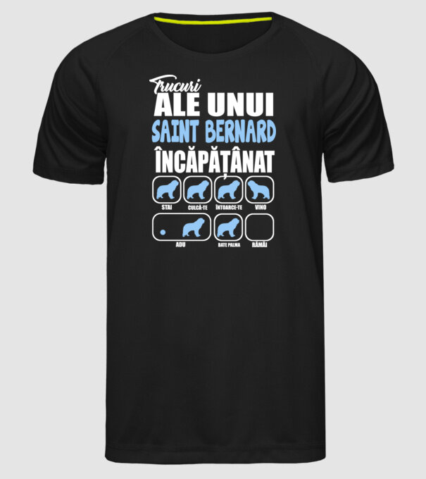 trucuri ale unui Saint Bernard încăpățânat stai, culcă-te, întoarce-te, vino, adu, bate palma, rămâi model negru pe tricou