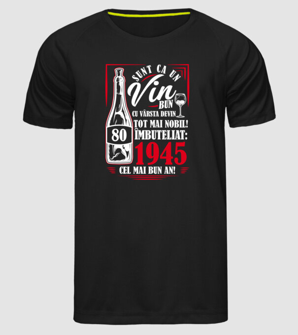 Un Vin Bun 1945 - Negru model negru pe tricou