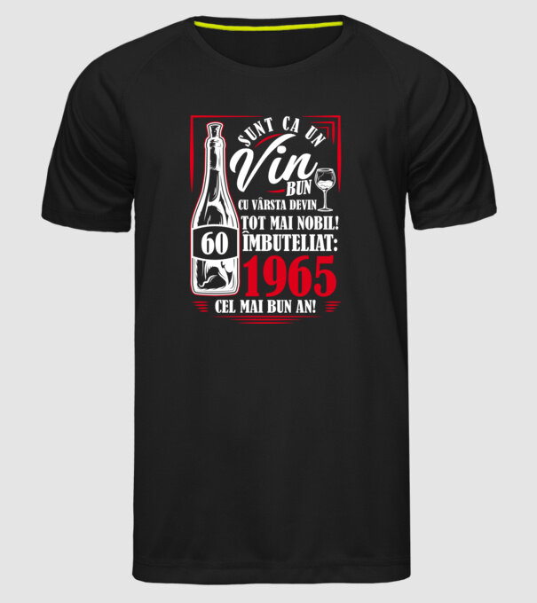 Un Vin Bun 1965 - Negru model negru pe tricou