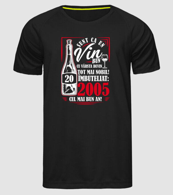 Un Vin Bun 2005 - Negru model negru pe tricou
