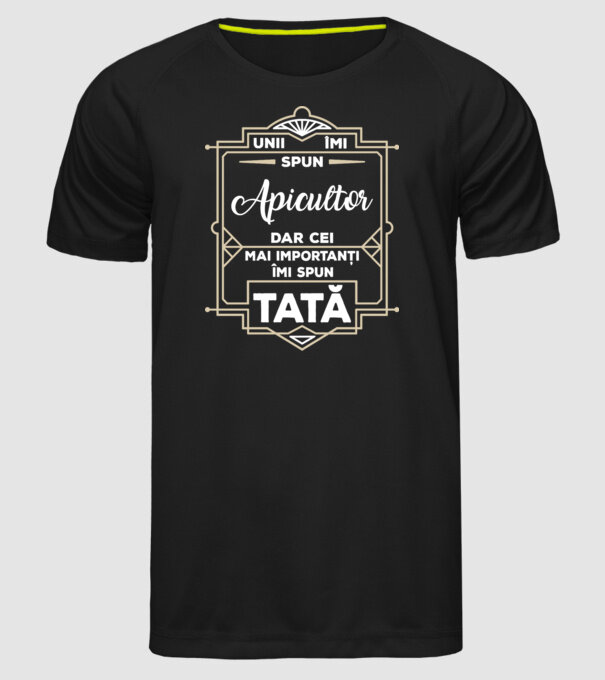 unii îmi spun apicultor, dar cei mai importanți îmi spun tată model negru pe tricou