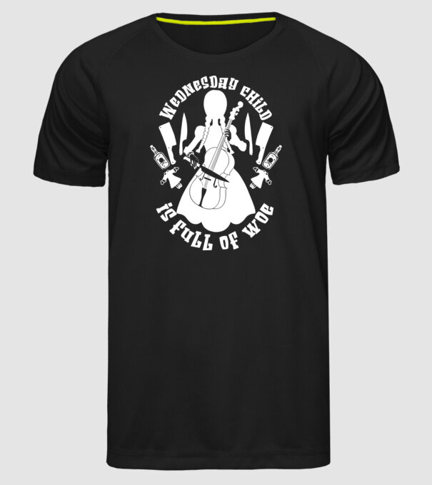 Wednesday child is full of woe model negru pe tricou