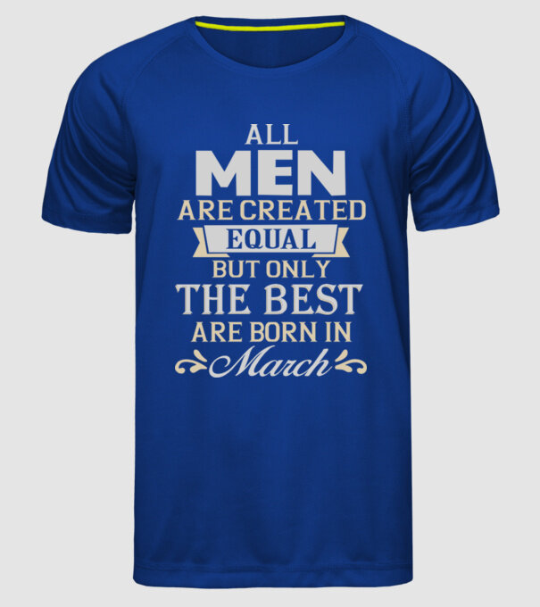 All men created equal but only the beat are born in march model albastru regal pe tricou