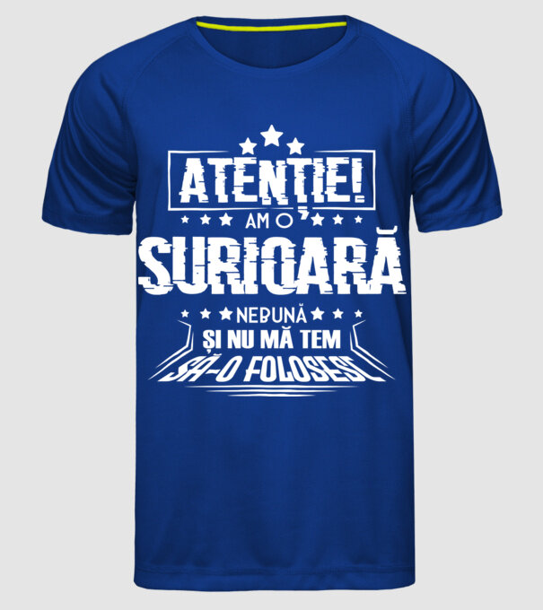 Atenție! Am o surioară nebună și nu mă tem să o folosesc. model albastru regal pe tricou