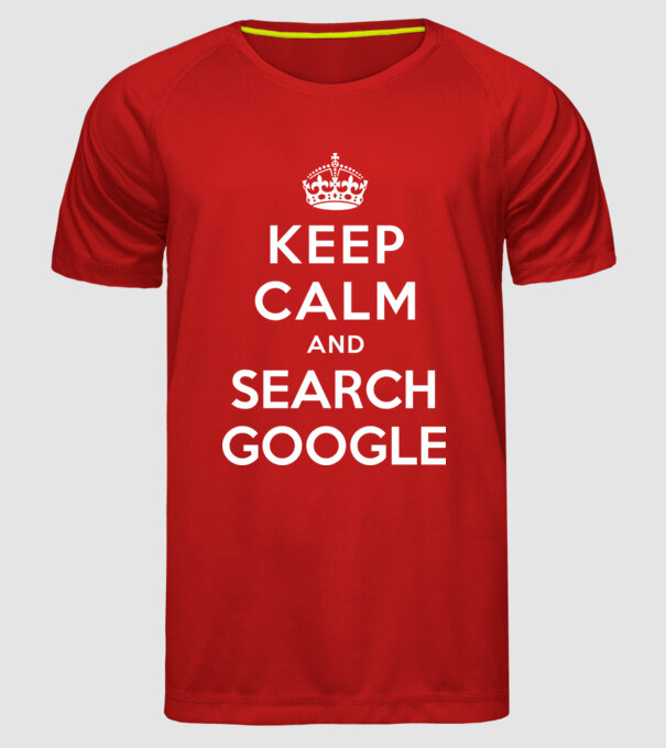 keep calm and google model roșu pe tricou