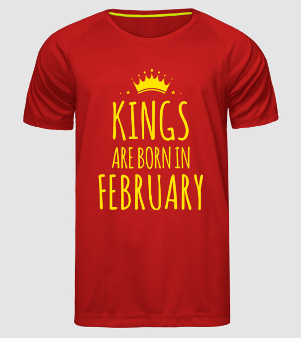 Kings are born in - February model roșu pe tricou