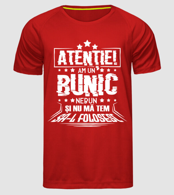 Atenție! Am un bunic nebun și nu mă tem să-l folosesc. model roșu pe tricou