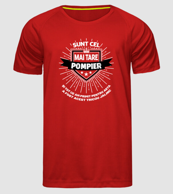 Sunt cel mai tare pompier și tot ce am primit pentru asta a fost acest tricou jalnic model roșu pe tricou