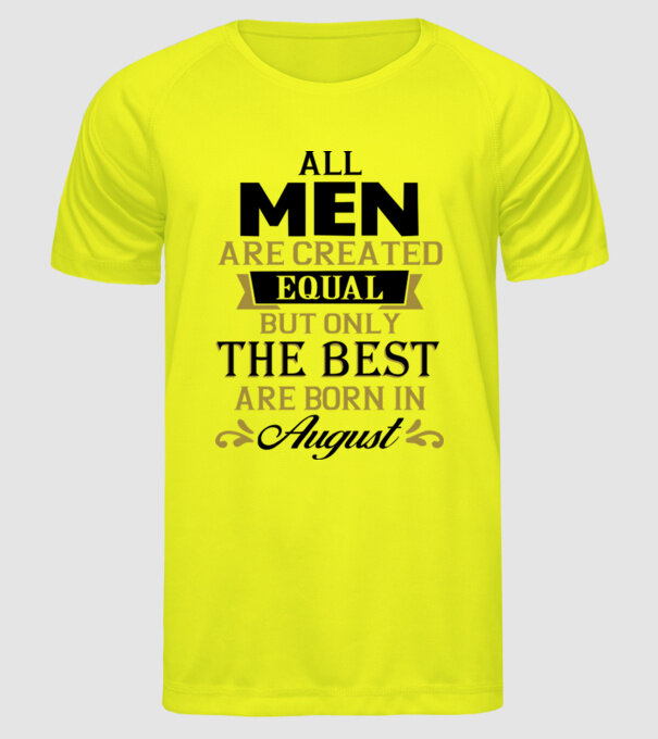 All men created equal but only the beat are born in august model galben neon pe tricou