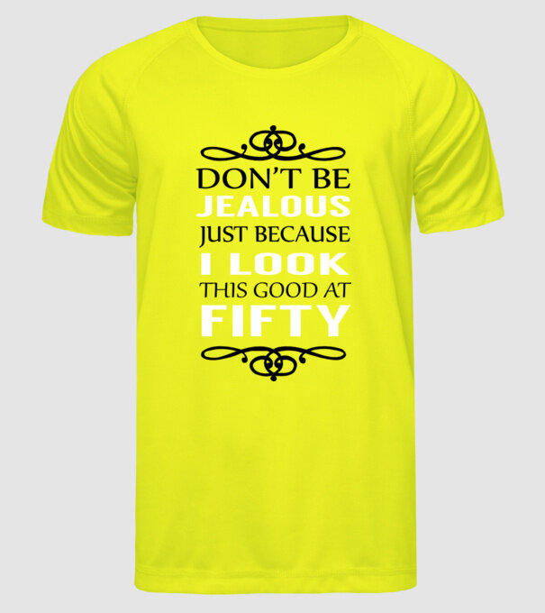 'Don''t be jealous - 50' model galben neon pe tricou