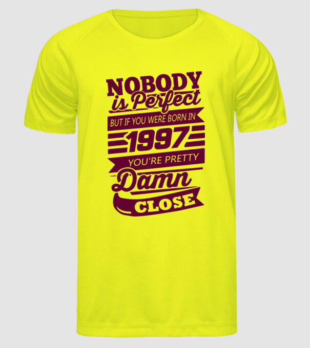 Nobody is perfecct - Born in 1997 model galben neon pe tricou