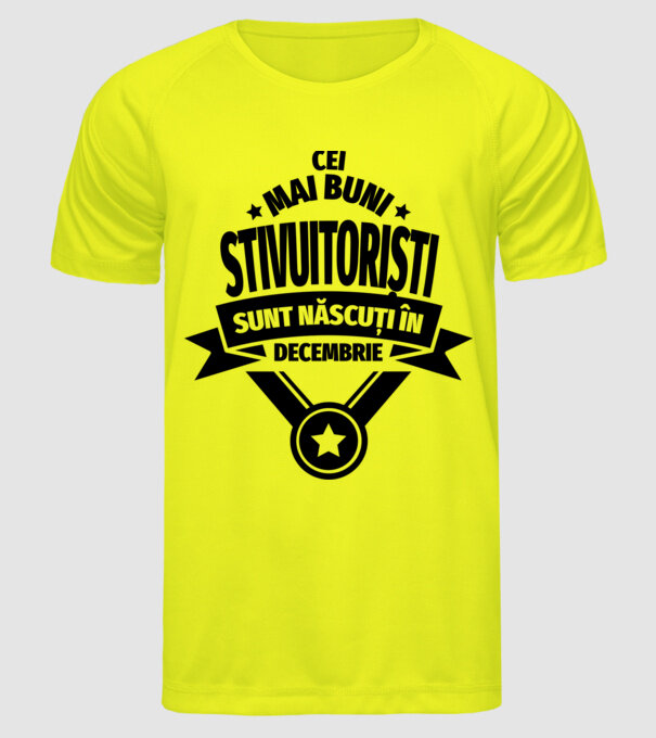 Cei mai buni stivuitoriști sunt născuți în Decembrie model galben neon pe tricou