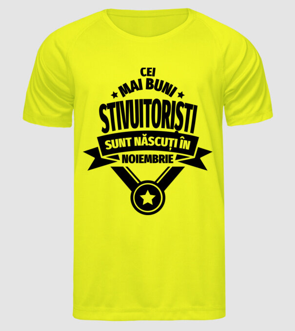 Cei mai buni stivuitoriști sunt născuți în Noiembrie model galben neon pe tricou