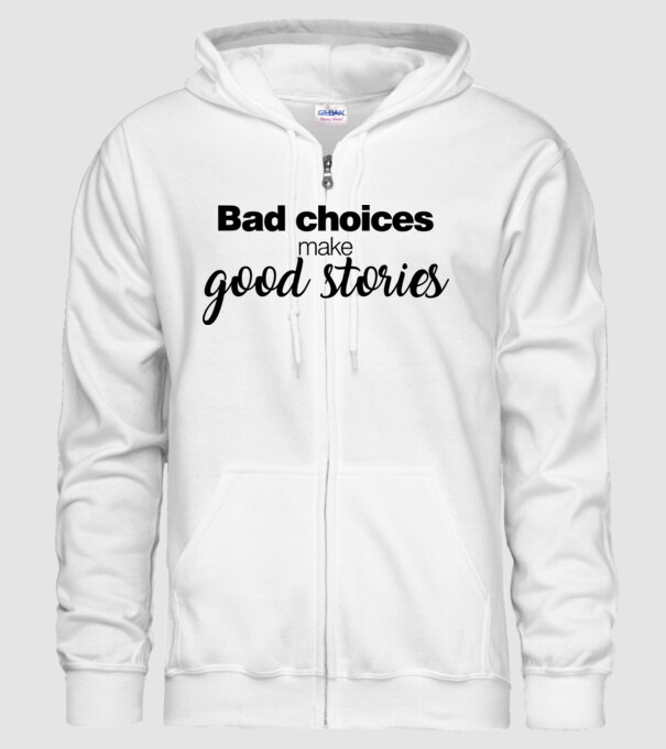 Bad choices model alb pe tricou