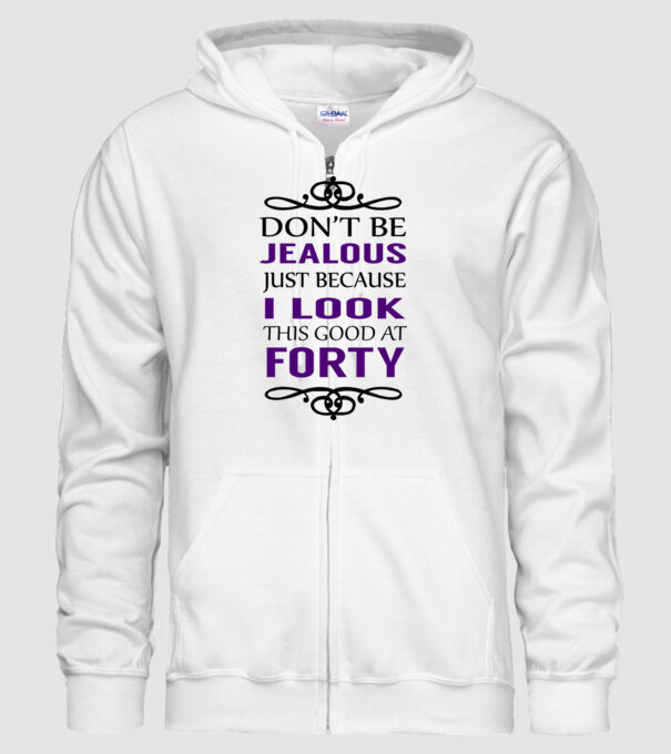 'Don''t be jealous - 40' model alb pe tricou