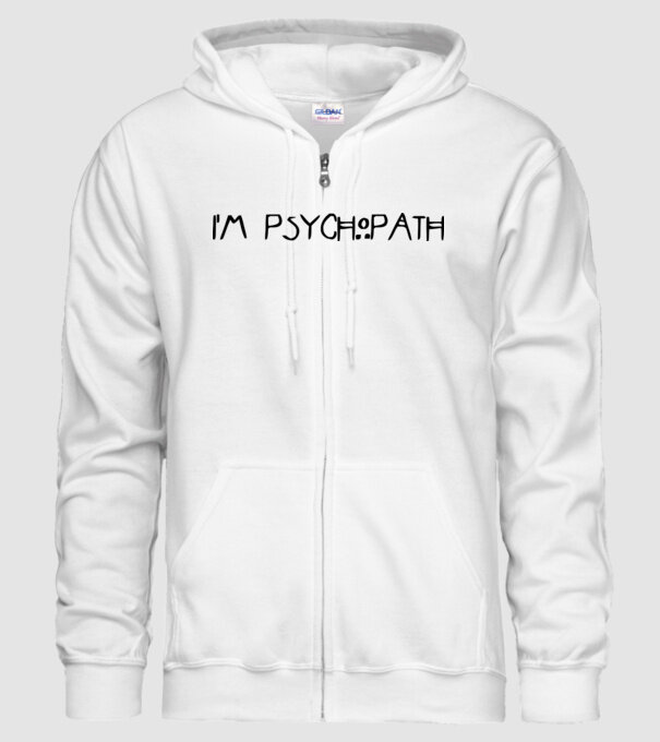 'I''m psychopath' model alb pe tricou