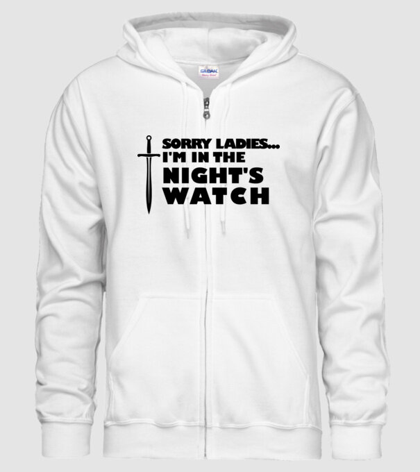 'Sorry Ladies I am in the night''s watch' model alb pe tricou