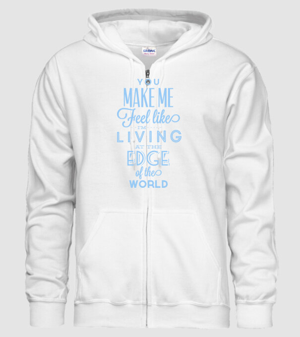 You make me feel like living at the edge of the world model alb pe tricou