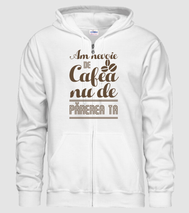 am nevoie de cafea, nu de părerea ta model alb pe tricou