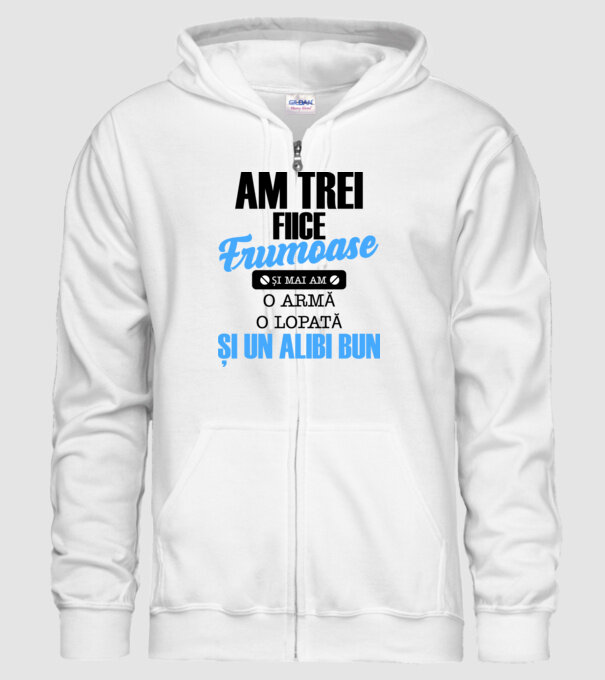 Am Trei fiice frumoase și mai am o armă, o lopată și un alibi bun model alb pe tricou