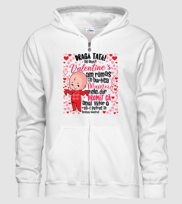 'Dragă tată! De acest Valentine''s am rămas în burtica mamei mele, dar promit că anul viitor o să-l petrec în brațele voastre!' model alb pe tricou