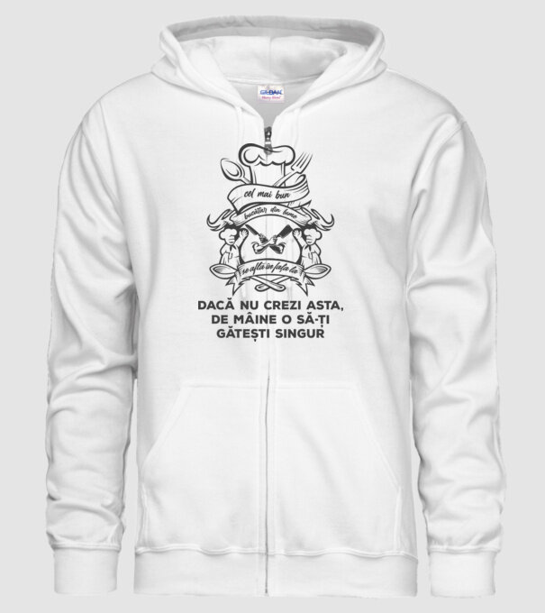 cel mai bun bucătar din lume se află în fața ta - dacă nu crezi asta, de mâine o să-ți gătești singur model alb pe tricou