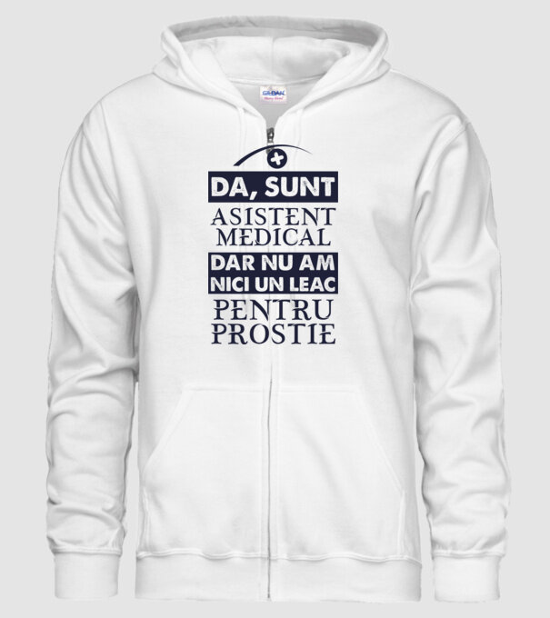 da, sunt asistent medical, dar nu am nici un leac pentru prostie model alb pe tricou