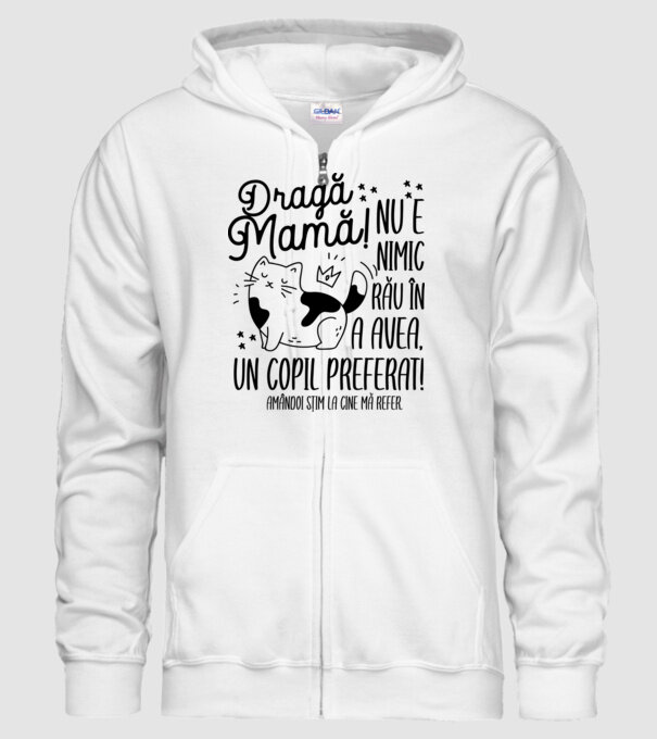 Dragă mamă! Nu e nimic rău în a avea un copil preferat! Amândoi știm la cine mă refer. model alb pe tricou