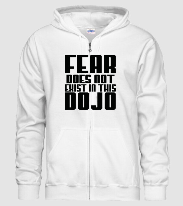 fear doesnt exist in this dojo model alb pe tricou