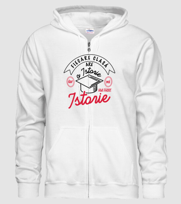 Fiecare clasă - are - o istorie - Dar noi - am făcut - Istorie! model alb pe tricou