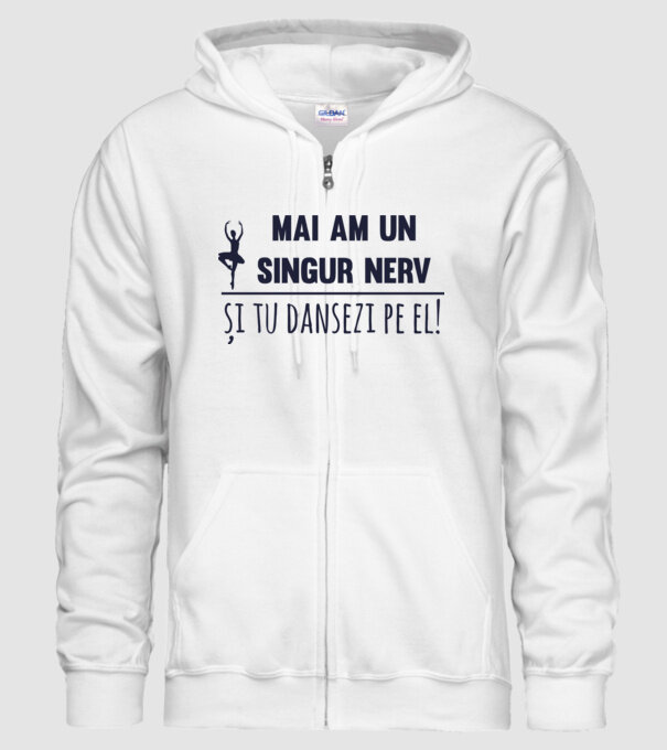 mai am un singur nerv și tu dansezi pe el! model alb pe tricou
