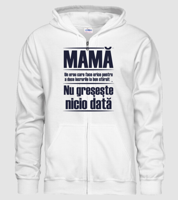 MAMĂ : Un erou care face orice pentru a duce lucrurile la bun sfârșit. Nu greșește nicio dată. model alb pe tricou