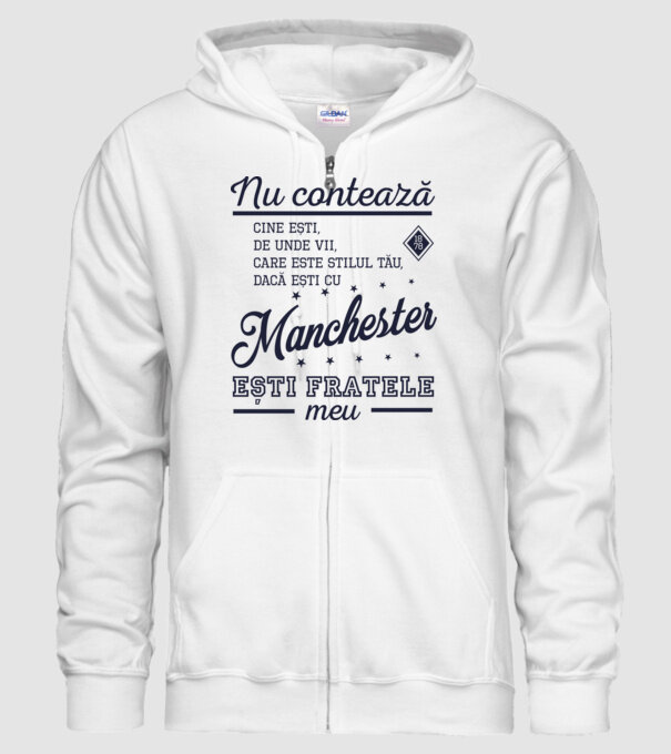 nu contează cine ești, de unde vii, care este stilul tău, dacă ești cu Manchester, ești fratele meu model alb pe tricou